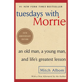 Tuesdays with Morrie